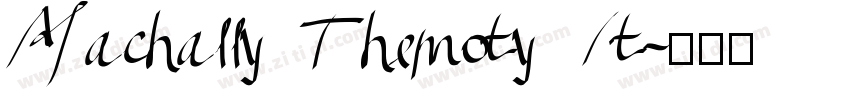Machally Themoty It字体转换